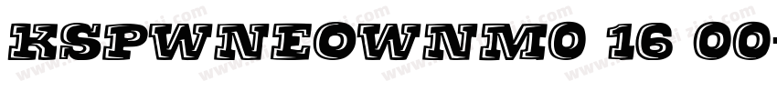 KSPWNEOWNM0 16 00字体转换